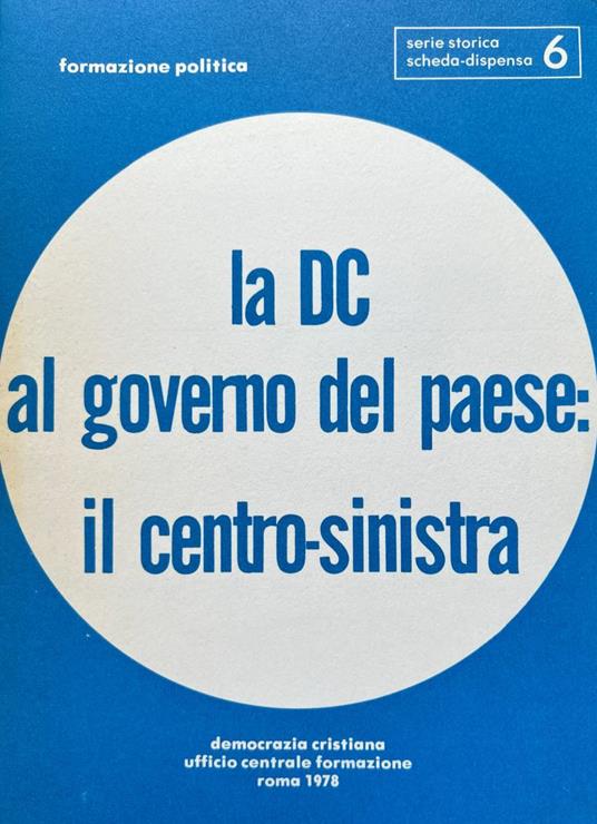 La DC al governo del Paese: il centro-sinistra - copertina
