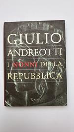 I nonni della Repubblica