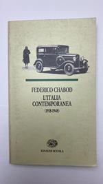 L' Italia contemporanea (1918-1948). Per le Scuole superiori