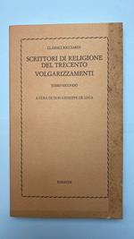 Scrittori di religione del Trecento. Volgarizzamenti. Tomo secondo