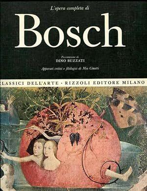 L' opera completa di Bosch. Appparato critici e filogici di Mia Cinotti - Dino Buzzati - copertina