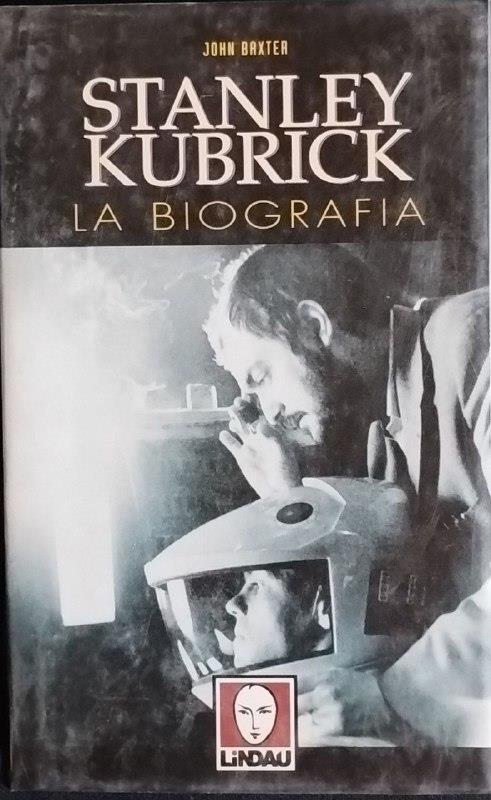 Stanley Kubrick. La biografia - John Baxter - copertina