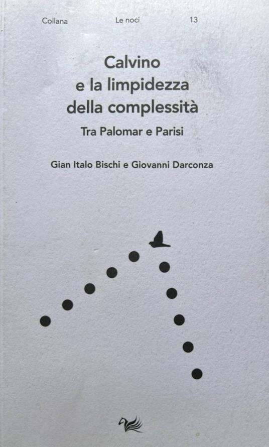 Calvino e la limpidezza della complessità. Tra Palomar e Parisi - copertina