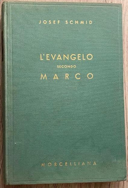 L' evangelo secondo Marco - Josef Schmid - copertina