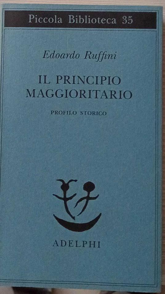 Il principio maggioritario. Profilo storico - copertina