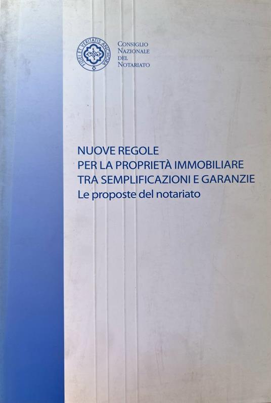Nuove regole per la proprietà immobiliare tra semplificazione e garanzie - copertina