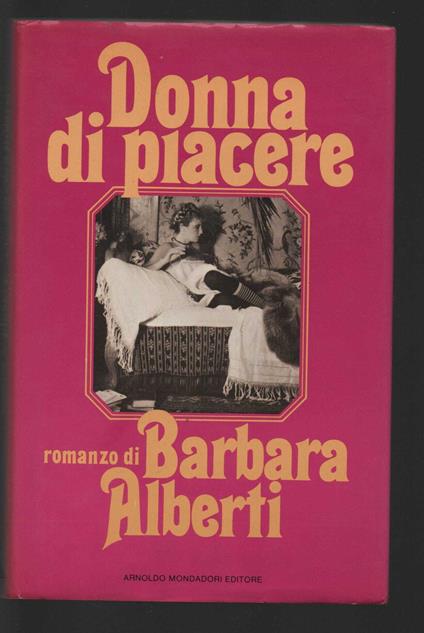 Donna di piacere - Barbara Alberti - copertina
