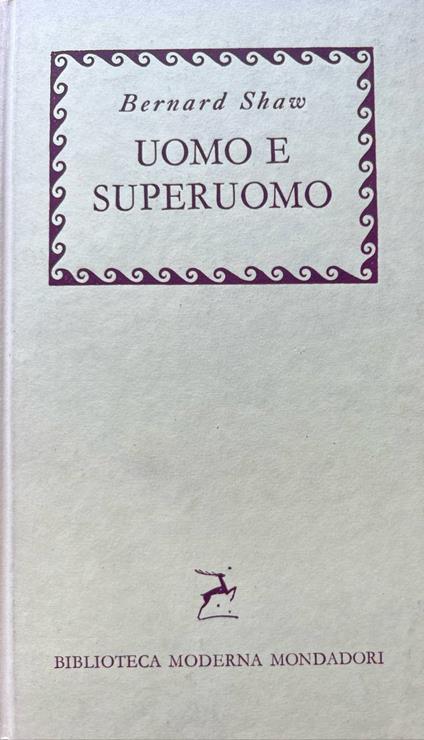 Uomo e superuomo - Bernard Shaw - copertina