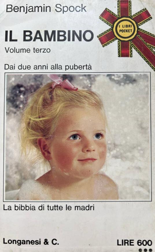 Il bambino. Volume terzo - Benjamin Spock - copertina