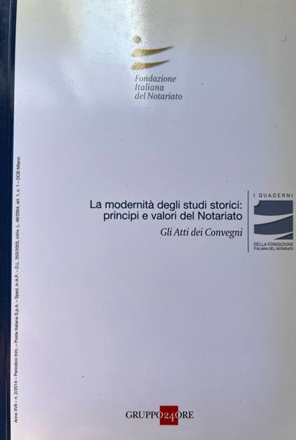 La modernità degli studi storici: principi e valori del Notariato - copertina