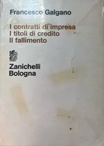 I contratti di impresa - I titoli di credito - Il fallimento