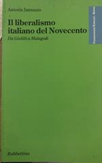 Il liberalismo italiano del Novecento. Da Giolitti a Malagodi