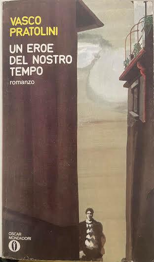 Un eroe del nostro tempo - Vasco Pratolini - copertina