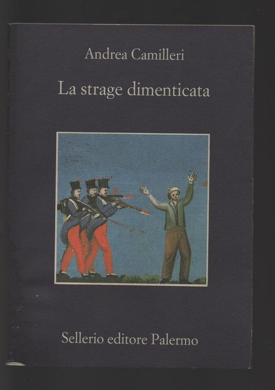 La strage dimenticata - Andrea Camilleri - copertina