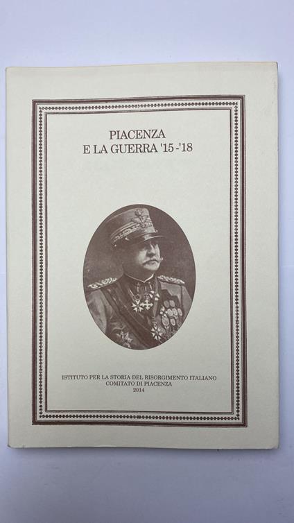 Piacenza e la guerra '15-'18 - copertina