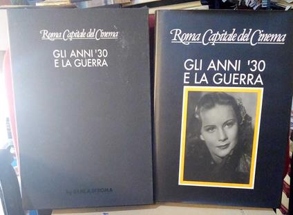 Roma Capitale del Cinema. Gli anni '30 e la guerra - copertina