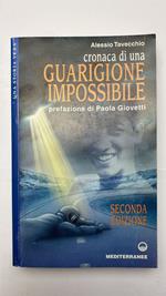 Cronaca di una guarigione impossibile