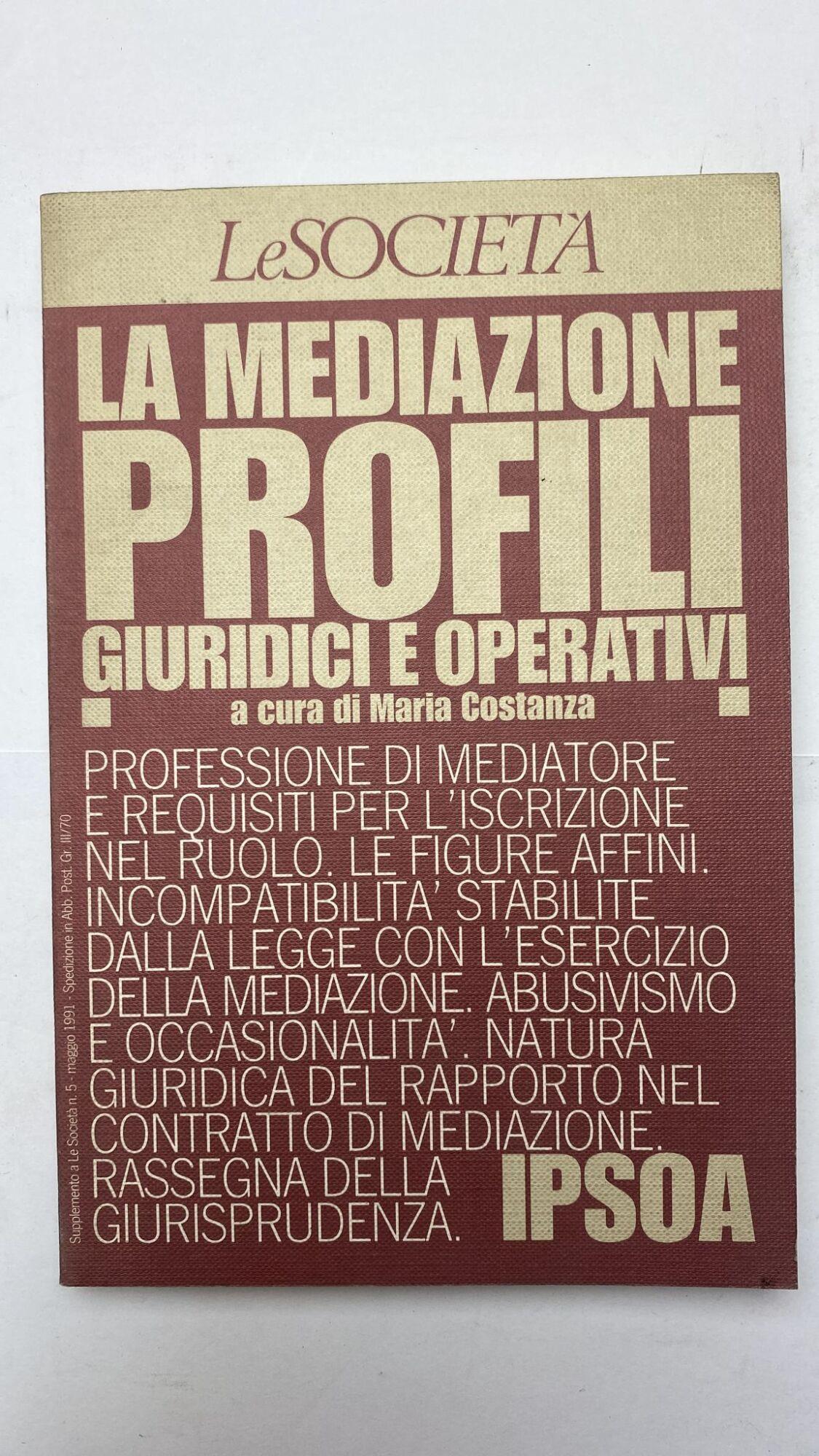La mediazione. Profili giuridici e operativi