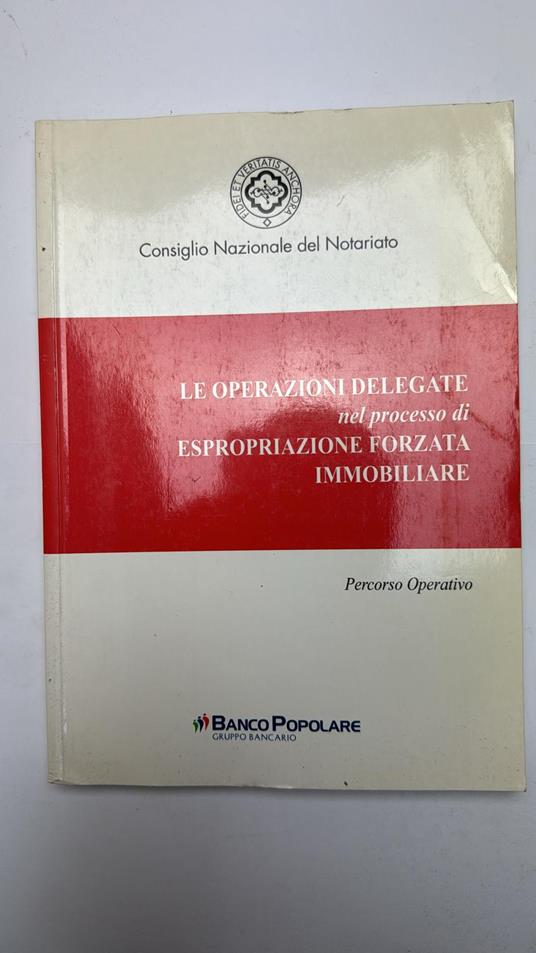Le operazioni delegate nel processo di espropriazione forzata immobiliare - copertina