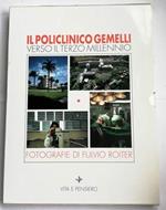 Il Policlinico Gemelli verso il terzo millennio