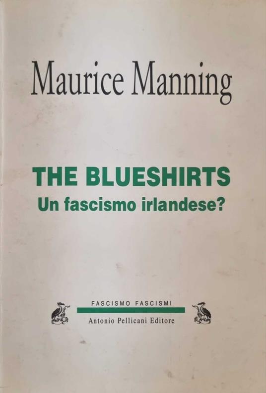 The Blueshirts.Un fascismo Irlandese ? - copertina