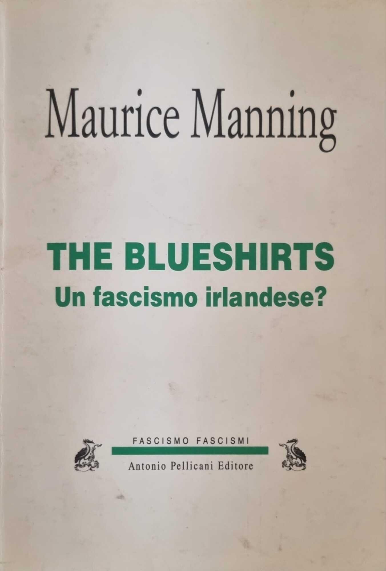 The Blueshirts.Un fascismo Irlandese ?