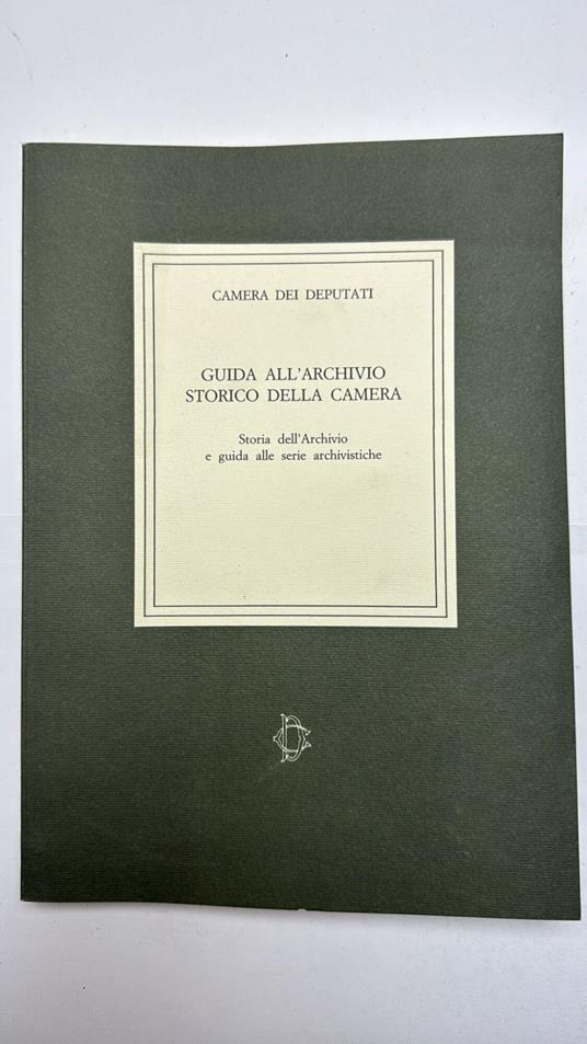 Guida all'archivio storico della camera - copertina