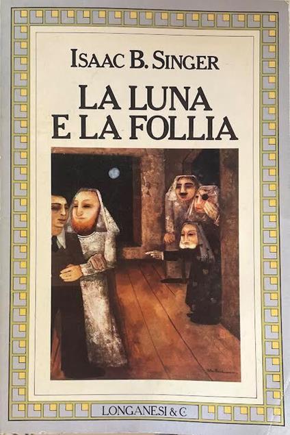 La luna e la follia - Isaac B. Singer - copertina