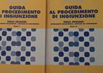 Guida al procedimento di ingiuinzione. Tomo I e II