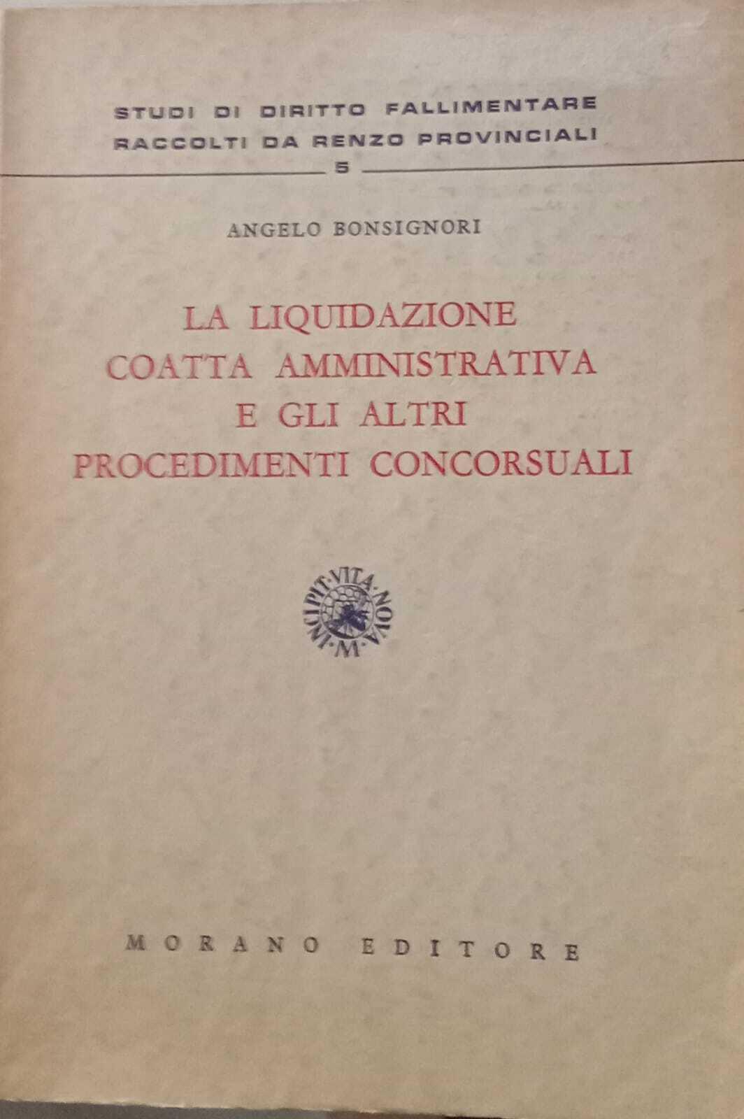 La liquidazione coatta amministrativa e gli altri procedimenti concorsuali