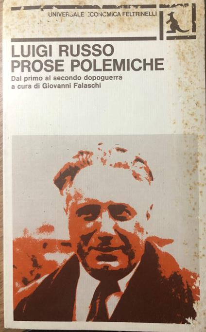 Prose polemiche. Dal primo al secondo dopoguerra a cura di Giovanni Falaschi - Luigi Russo - copertina