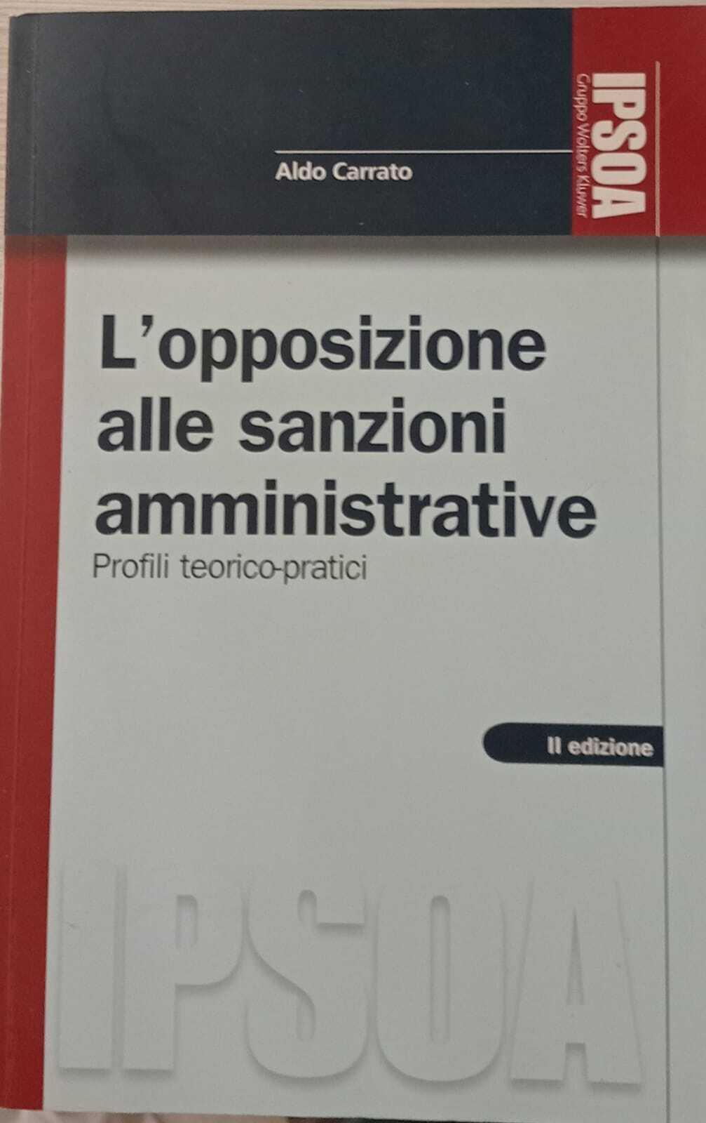 L' opposizione alle sanzioni amministrative. Profili teorici-pratici