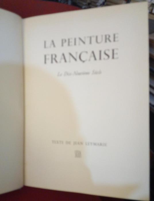 La Peinture Francaise. Le Dix-Neuvième Siècle - Jean Leymarie - copertina