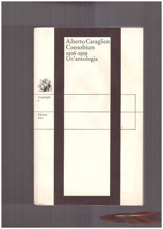 Coenobium 1906-1919 Un'antologia - Alberto Cavaglion - copertina