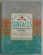 Recipes for Surfaces: Decorative Paint Finishes Made Simple