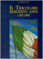 Il tricolore. Duecento anni (1797-1997)