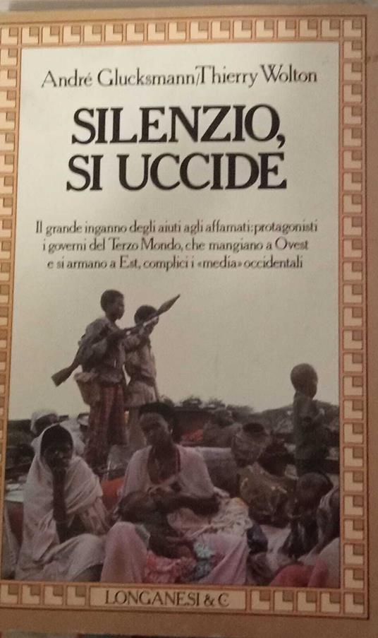 Silenzio, si uccide - André Glucksmann - copertina