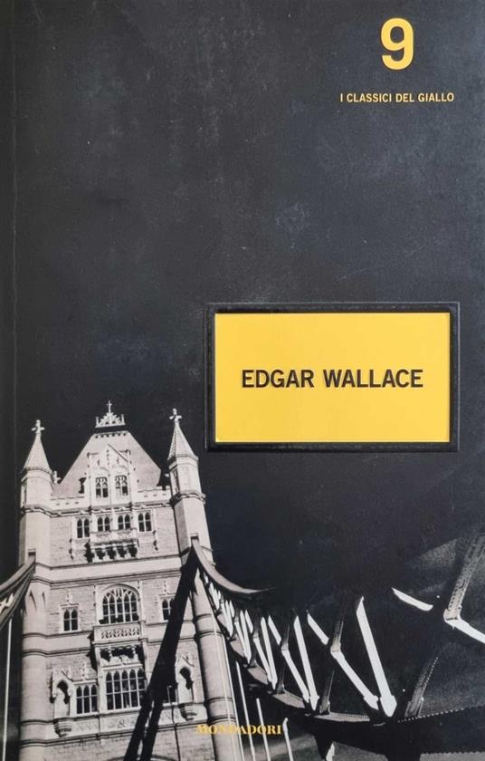 Cercasi un milione.Il mistero delle tre querce.Il mago. il signore della notte - Edgar Wallace - copertina