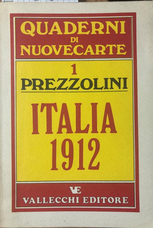 Italia 1912. Dieci anni di vita intellettuale (1903-1912) - Giuseppe Prezzolini - copertina