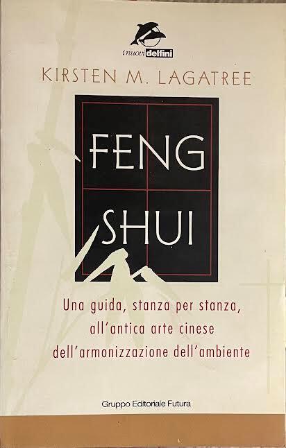 Feng shui. Una guida stanza per stanza all'antica arte cinese dell'armonizzazione dell'ambiente - copertina