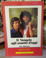 Il Vangelo agli uomini d'oggi. Don Alberione