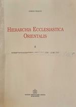 Hierarchia ecclesiastica orientalis II