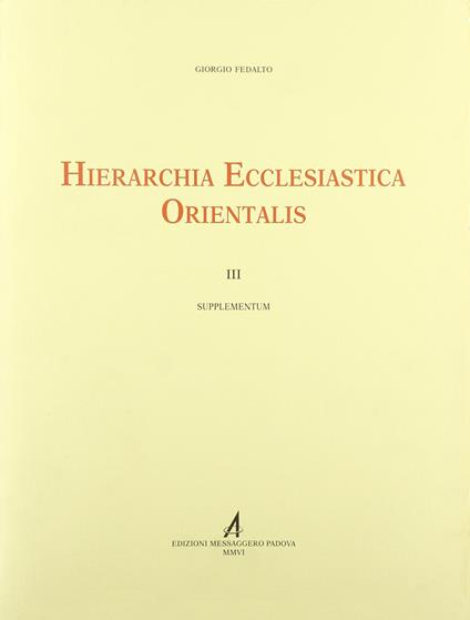 Hierarchia ecclesiastica orientalis III supplementum - Giorgio Fedalto - copertina