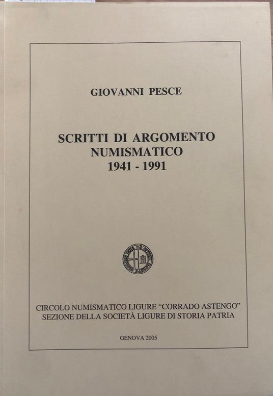 Scritti di argomento numismatico 1941 - 1991 - Giovanni Pesce - copertina