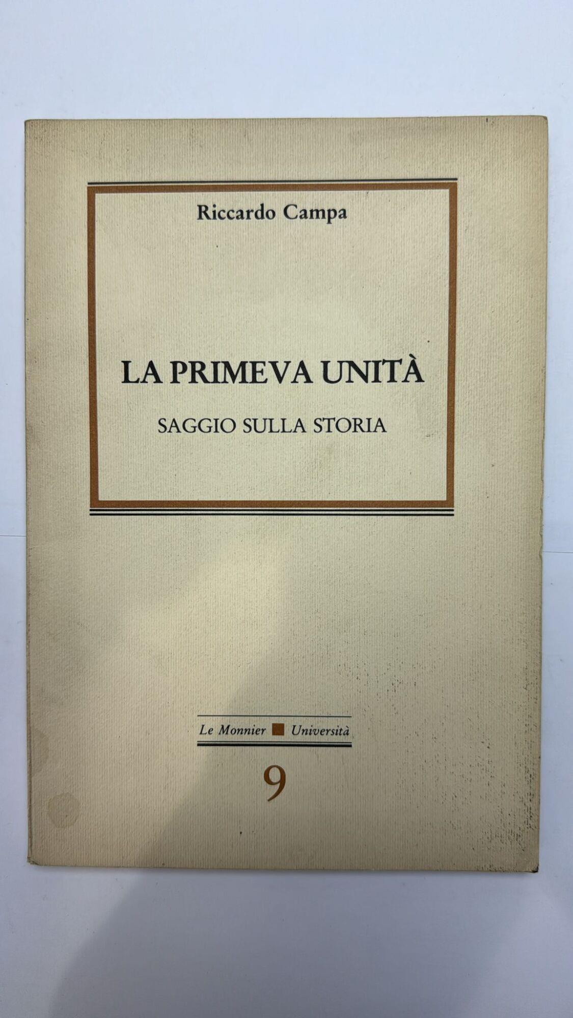 La primeva unità. Saggio sulla storia