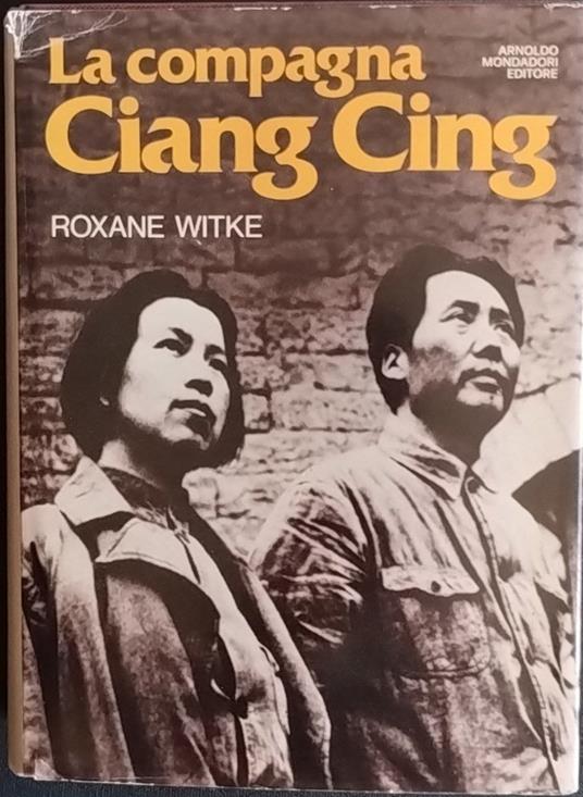 La compagna Ciang Cing - Roxane Witke - copertina