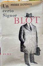 Un certo Signor Blot