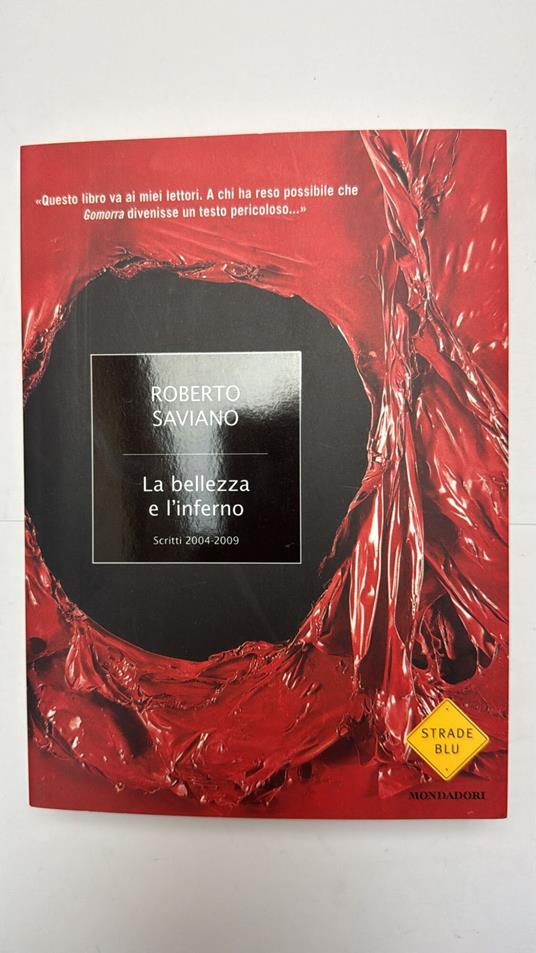La bellezza e l'inferno. Scritti 2004-2009 - Roberto Saviano - copertina