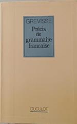 Prècis de grammaire francaise