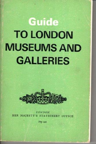 Guide to London Museums and Galleries